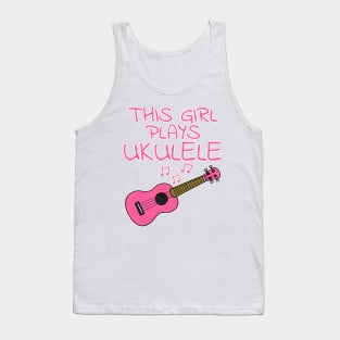 This Girl Plays Ukulele, Female Uke Player, Ukulelist Tank Top